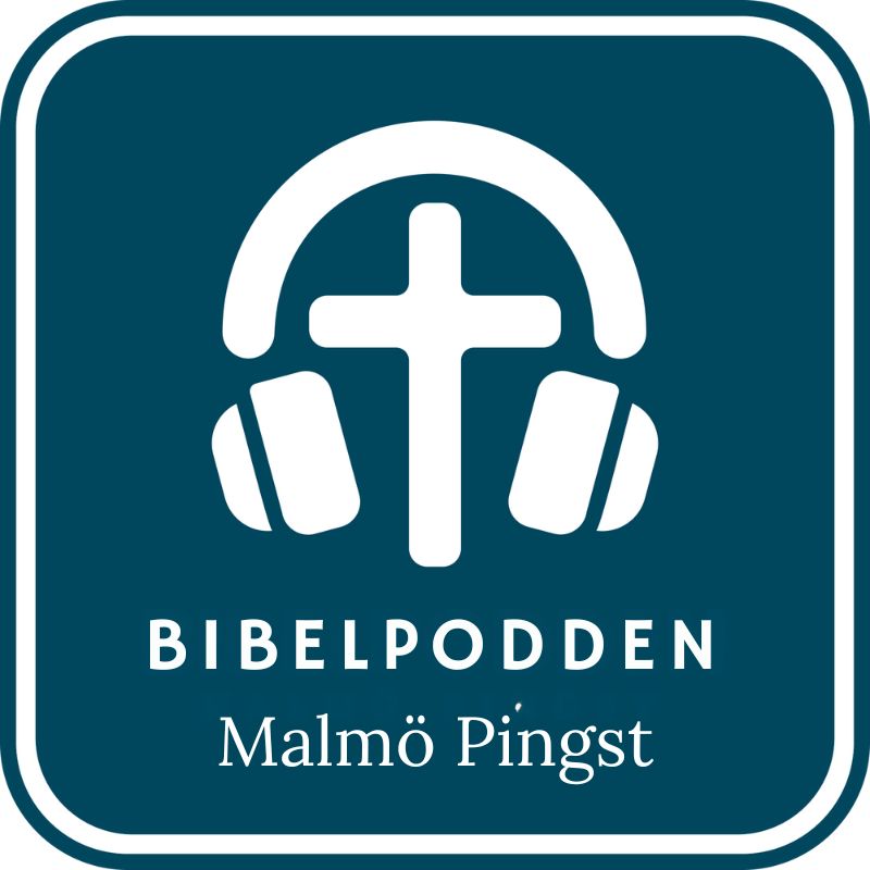 Bibelpodden Malmö Pingst